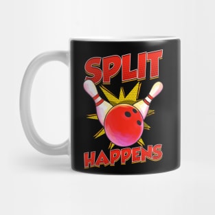 Bowling Split Happens Bowler Team League Tournament Mug